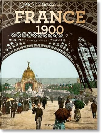 France Around 1900: A Portrait in Color