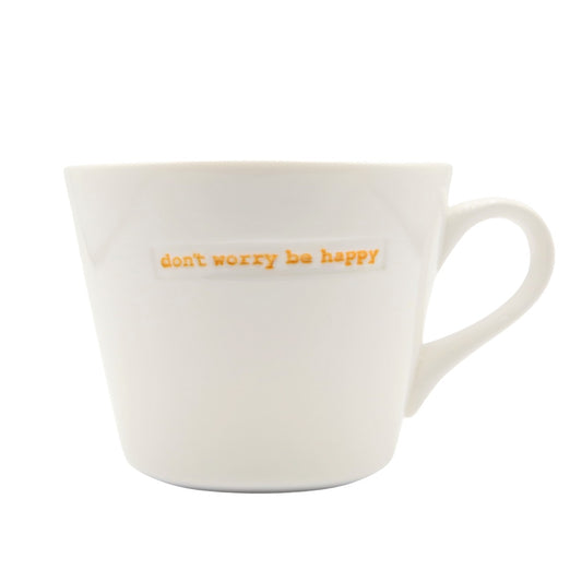 Don't Worry Be Happy Bucket Mug
